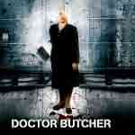 Doctor Butcher: "Doctor Butcher" – 2005